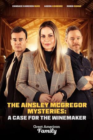 Ainsley McGregor Mysteries: A Case for the Winemaker (TV)