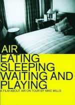 Air: Eating, Sleeping, Waiting and Playing 