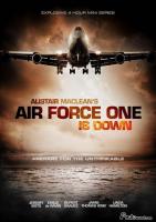 Air Force One is Down (TV Miniseries) - Poster / Main Image