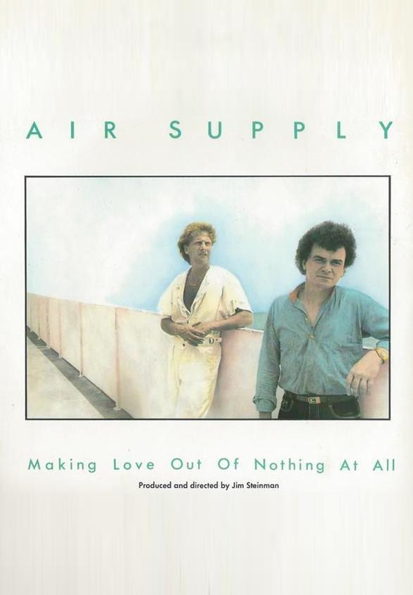 Air supply making love out of nothing at all v deo musical 1983
