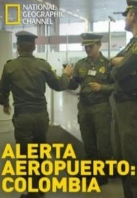 Alerta Aeropuerto: Colombia (Serie de TV)