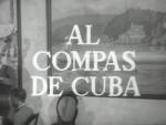 Al compás de Cuba (S)