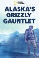 Alaska's Grizzly Gauntlet (Serie de TV)