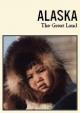 Alaska: The Great Land (C)