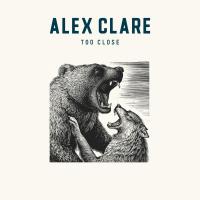 Alex Clare: Too Close (Vídeo musical) - Caratula B.S.O
