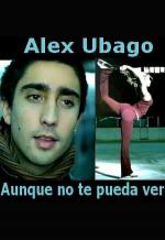 Alex Ubago: Aunque no te pueda ver (Music Video)