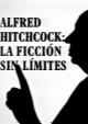Alfred Hitchcock. La ficción sin Límites (TV) (TV)