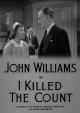 Alfred Hitchcock presents: I Killed the Count (Parts 1, 2 & 3) (TV)