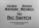 Alfred Hitchcock presents: The big switch (TV)