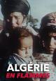 Algérie en flammes (S)