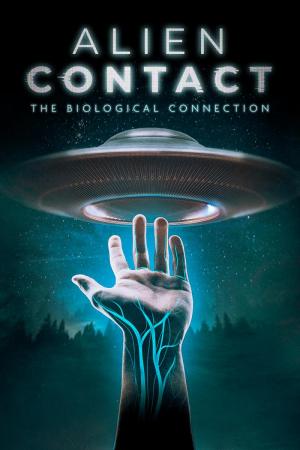 Alien Contact: The Biological Connection 