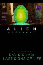 Alien: Covenant – Epilogue: David’s Lab – Last Signs of Life (S)