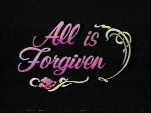 All Is Forgiven (TV Series)