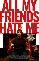 All My Friends Hate Me  - Poster / Main Image
