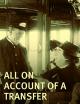 All on Account of a Transfer (C)