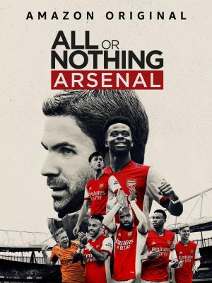 All or Nothing: Arsenal (TV Miniseries)