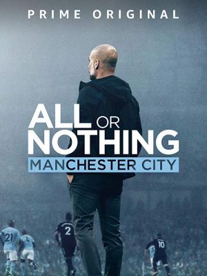 All or Nothing: Manchester City (TV Miniseries)