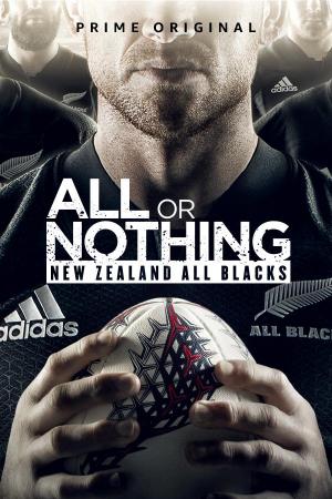 All or Nothing: New Zealand All Blacks (Miniserie de TV)
