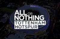 All or Nothing: Tottenham Hotspur (Miniserie de TV) - Promo