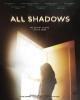 All Shadows (C)