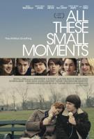 All These Small Moments  - Poster / Main Image
