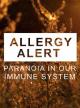 Alert, Paranoia in Our Immune System (TV)