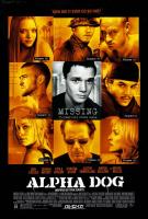 Alpha Dog  - Poster / Imagen Principal