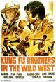 Kung fu Brothers in the Wild West 