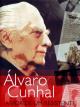 Álvaro Cunhal: A Vida de Um Resistente 