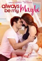 Always Be My Maybe  - Poster / Imagen Principal