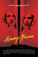 Always Shine  - Posters