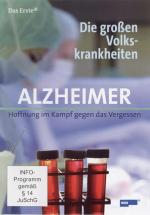 Alzheimer - Hoffnung im Kampf gegen das Vergessen 
