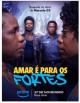 Amar é Para os Fortes (TV Series)