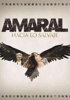 Amaral: Hacia lo salvaje (Music Video) - Poster / Main Image