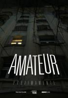 Amateur  - Promo