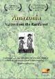 Amazonia: Voices from the Rainforest 