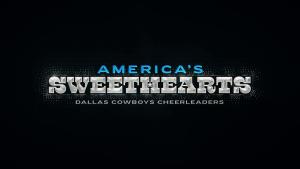 America’s Sweethearts: The Dallas Cowboys Cheerleaders (Serie de TV)