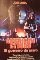 American Cyborg: El guerrero de acero  - Posters