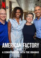 American Factory: A Conversation with the Obamas (C) - 