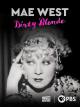Mae West: Dirty Blonde 