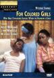For Colored Girls, Who Have Considered Suicide 