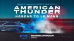 American Thunder: NASCAR to Le Mans 