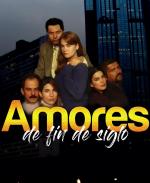 Amores de fin de siglo (Serie de TV)