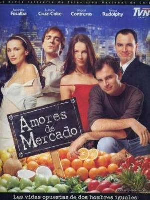 Amores de mercado (TV Series) (TV Series)