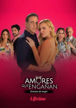 Amores que engañan (Serie de TV)