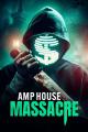 AMP House Massacre 