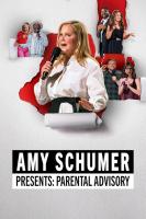 Amy Schumer Presents: Parental Advisory  - Poster / Imagen Principal