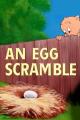 An Egg Scramble (S)
