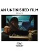 An Unfinished Film 