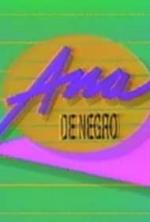 Ana de negro (TV Series)